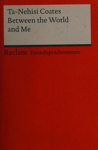 Ta-Nehisi Coates: Between the World and Me (Paperback, 2017, Reclam)