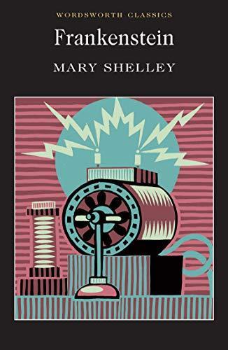 Mary Shelley: Frankenstein (Wordsworth Classics) (1992)