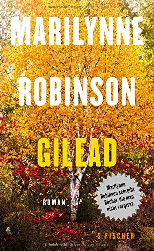 Marilynne Robinson: Gilead (Hardcover, FISCHER, S.)