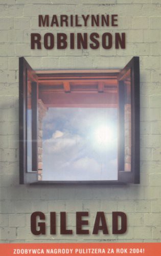 Marilynne Robinson: GILEAD. (Paperback, Picador Pub)