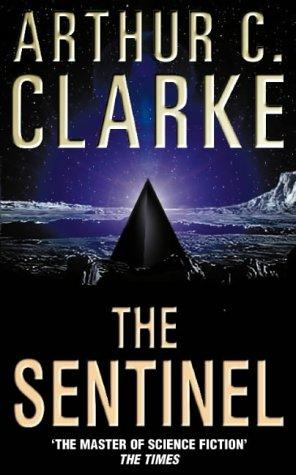 Arthur C. Clarke: The Sentinel (Paperback, 1991, HarperCollins Publishers Ltd)