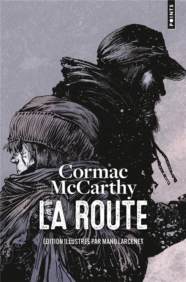 Manu Larcenet, Cormac McCarthy: La route (Paperback, français language, 2024, Points)