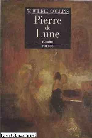 Wilkie Collins, Pieter Koster, Sandra Kemp, Andronum: Pierre de lune (French language, 1995)