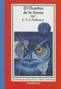 E. T. A. Hoffmann: El Hombre de Arena (Hardcover, Spanish language, 2003, Panamericana Editorial)